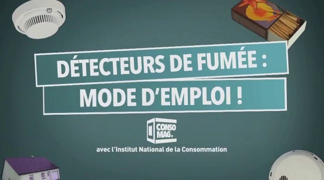 Conso Mag - Détecteurs de fumée : mode d’emploi !