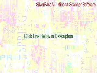 SilverFast Ai - Minolta Scanner Software (Win) Download - Download Now