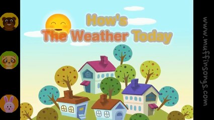 How's The Weather Today _ nursery rhymes & children songs with lyrics