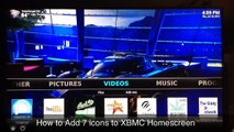 How to Add 7 icons to XBMC Homescreen