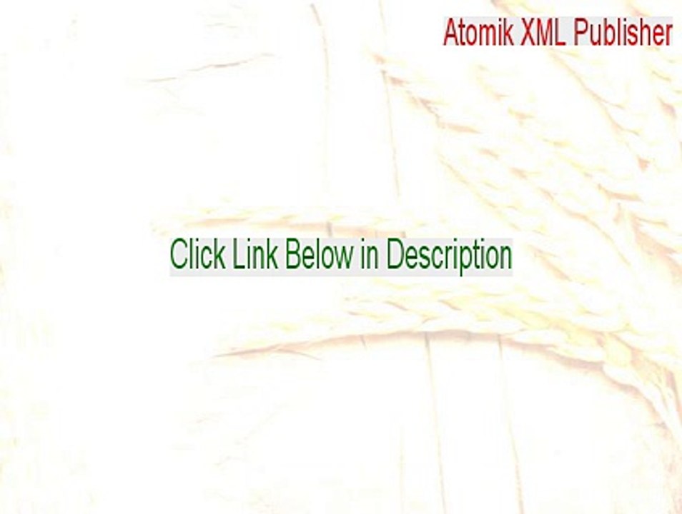 Atomik XML Publisher Key Gen [Legit Download 2015]