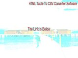 HTML Table To CSV Converter Software Cracked (Download Now)
