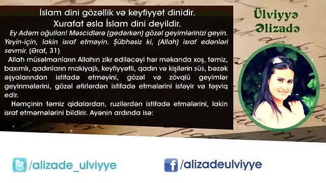 Ülviyyə Əlizadə- İslam dini gözəllik və keyfiyyət dinidir - Xurafat əsla İslam dini deyildir