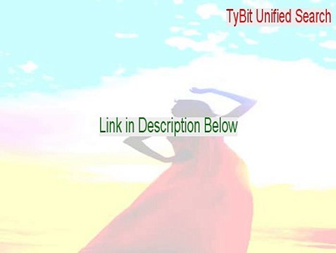 TyBit Unified Search Cracked (TyBit Unified Searchtybit unified search)