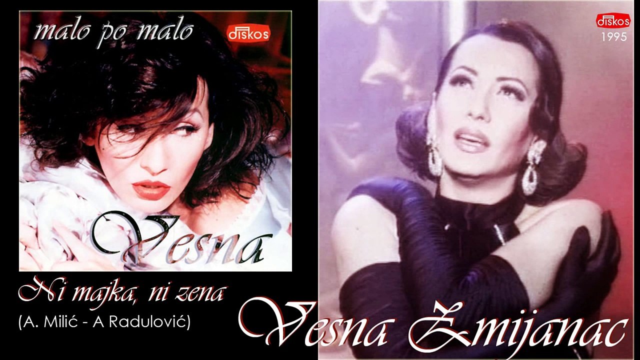 Vesna Zmijanac - Ni majka, ni zena - (Audio 1995)