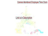 Camera Monitored Employee Time Clock Free Download (Download Here)