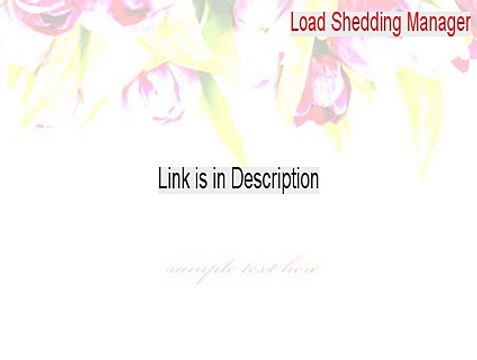 Load Shedding Manager Key Gen - Download Now (2015)