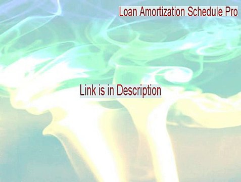 Loan Amortization Schedule Pro Crack [Loan Amortization Schedule Proloan amortization schedule program 2015]
