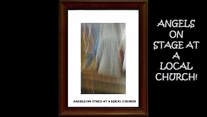 ANGELS ON STAGE AT A LOCAL CHURCH