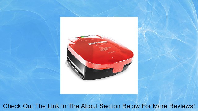 George Foreman GR1036BTR 5-Minute Burger Grill Review