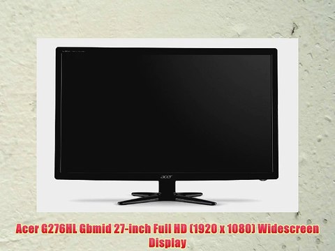 Acer G276HL Gbmid 27-inch Full HD (1920 x 1080) Widescreen Display