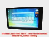 Double Din Lilliput 669GL-70NP/C/T Touch Screen Monitor with HDMI DVI VGA and Auto Switching