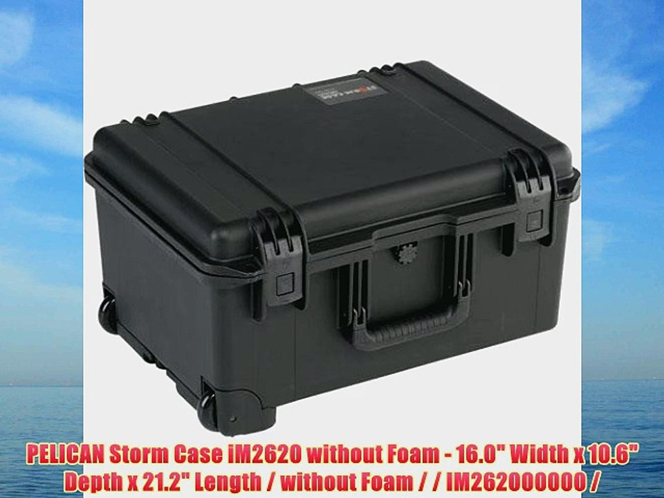 PELICAN Storm Case iM2620 without Foam - 16.0 Width x 10.6 Depth x 21.2 Length / without Foam