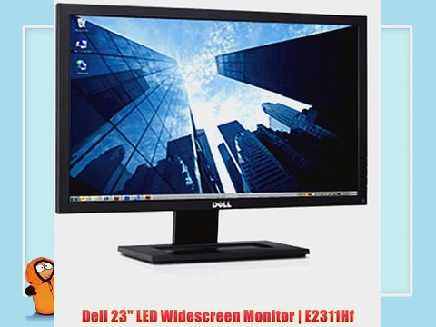 Dell 23 LED Widescreen Monitor | E2311Hf