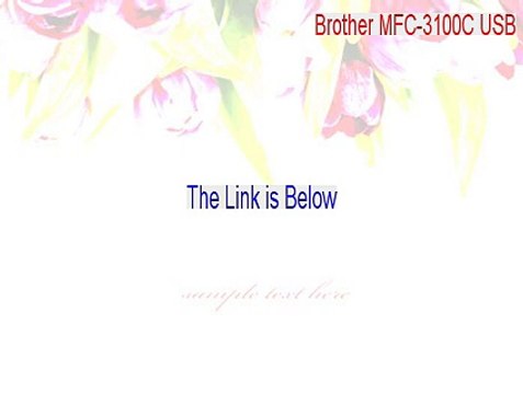 Brother MFC-3100C USB Key Gen (Download Now)