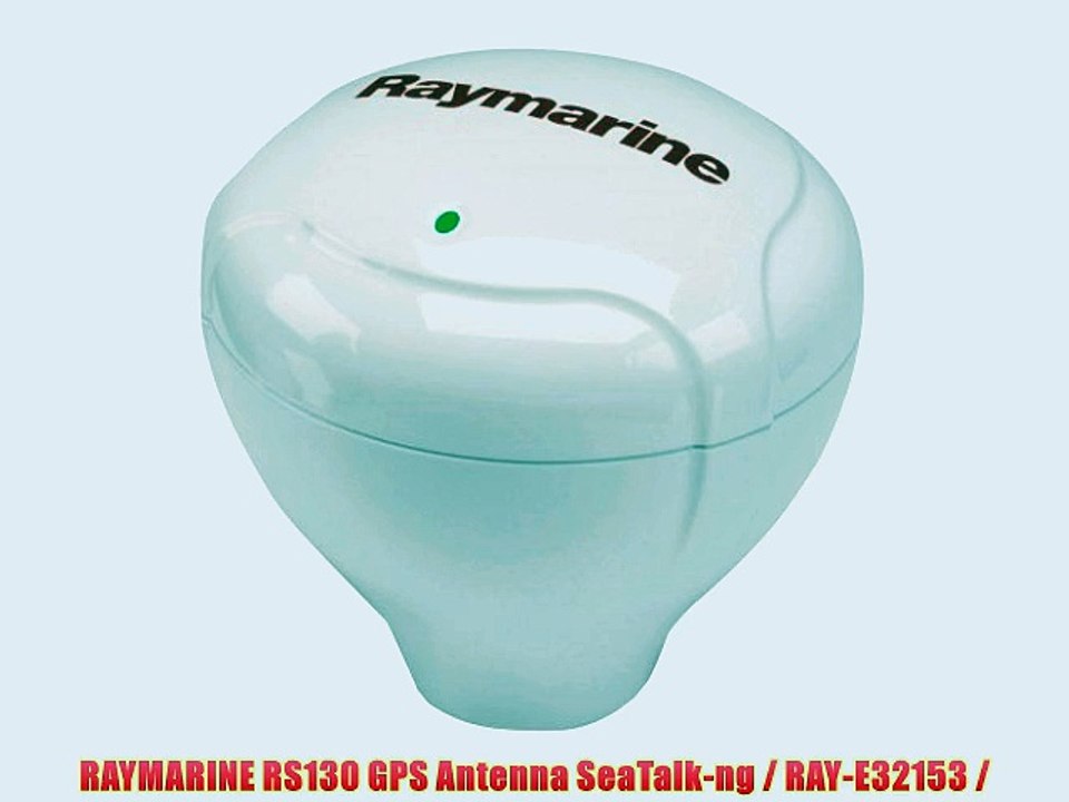 RAYMARINE RS130 GPS Antenna SeaTalkng / RAYE32153 / video Dailymotion