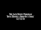 Jack Benny Program 'Buys Dennis A Bird On A Stick' 121441
