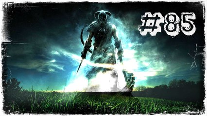 HAY SİZİN GÖREVİNİZE | Skyrim #85 [60 FPS]