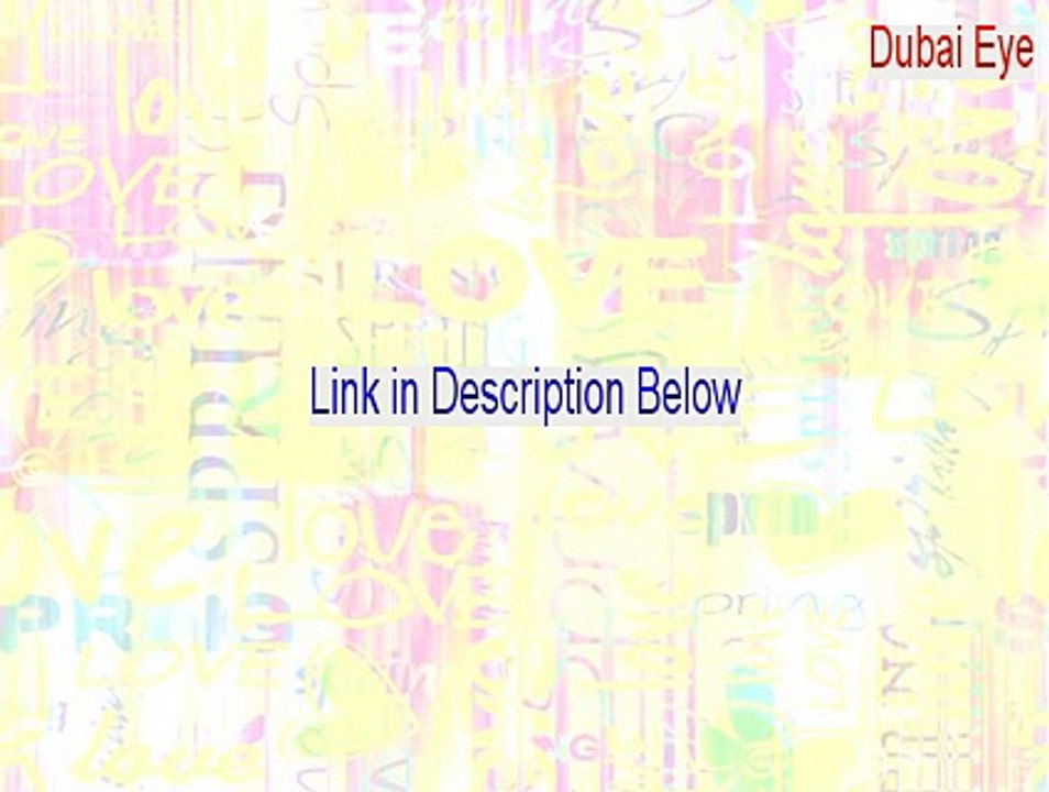 Dubai Eye Key Gen - Free Download