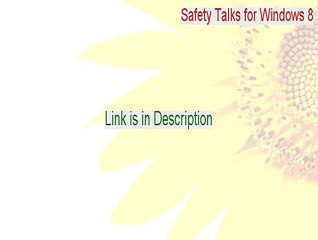 Safety Talks for Windows 8 Keygen [Instant Download]