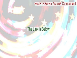 wodFTPServer ActiveX Component Download (Download Here)