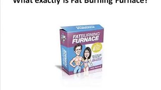 Fat Burning Furnace Review1
