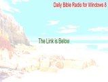 Daily Bible Radio for Windows 8 Key Gen [Daily Bible Radio for Windows 8 2015]