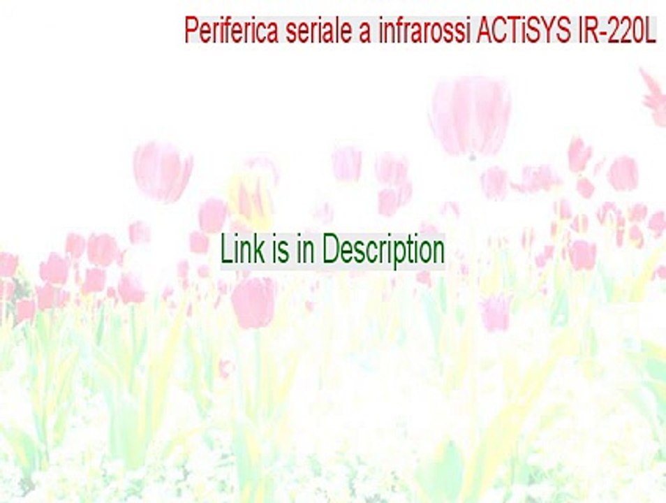 Periferica seriale a infrarossi ACTiSYS IR-220L Download (Legit Download 2015)