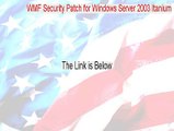 WMF Security Patch for Windows Server 2003 Itanium Full (Download Here 2015)