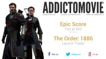 The Order: 1886 - Launch Trailer Music #1 (Epic Score - Fire at Will)