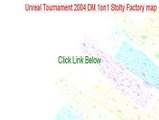 Unreal Tournament 2004 DM 1on1 Stolty Factory map Crack - Free Download