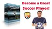 How to Become A Better Soccer Player with Epic Soccer Training Program