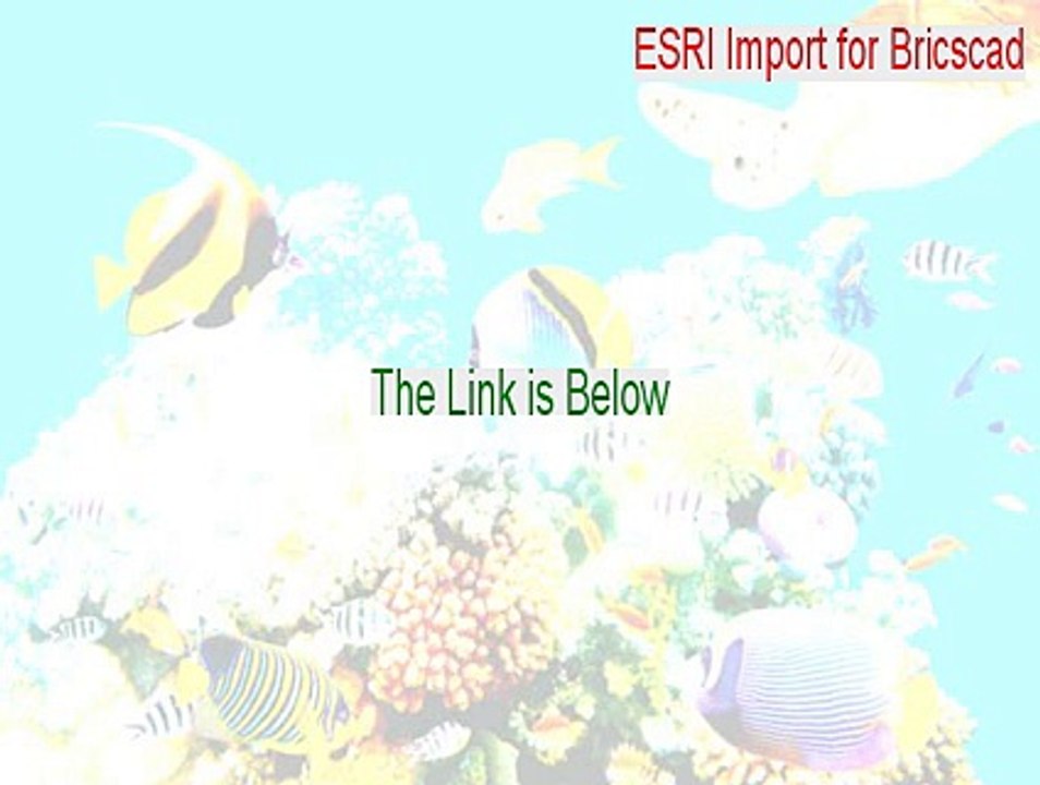 ESRI Import for Bricscad Serial - Legit Download [2015]