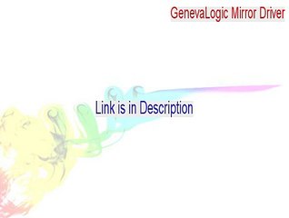 GenevaLogic Mirror Driver Keygen [Free Download 2015]