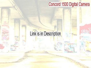 Concord 1500 Digital Camera Download (Legit Download 2015)