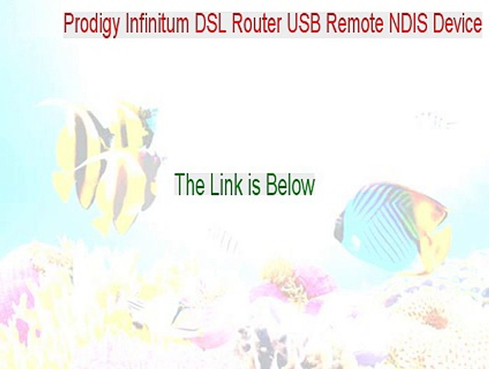 Prodigy Infinitum DSL Router USB Remote NDIS Device Download - Prodigy Infinitum DSL Router USB Remote NDIS Device