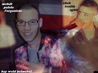 12-cheb toufik sghir & mehdi palolo_dlamtek bezef_live mariage 2014_(by) abdenour belmehel