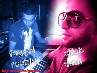 18-cheb adel sghir & faysel roubla_welet fiha biya-suit-way way_live novembre 2014 mariage