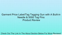 Garment Price Label/Tag Tagging Gun with A Built-in Needle & 5000 Tag Pins Review
