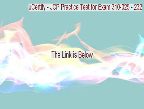 uCertify - JCP Practice Test for Exam 310-025 - 232+ Questions Crack - Legit Download 2015