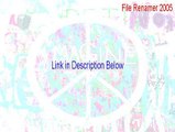 File Renamer 2005 Serial [Free Download]