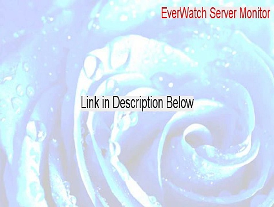 EverWatch Server Monitor Keygen - Download Now