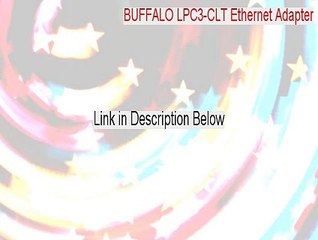 BUFFALO LPC3-CLT Ethernet Adapter Cracked - Download Now (2015)