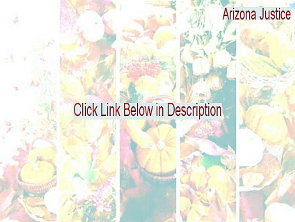 Arizona Justice Full - Download Now