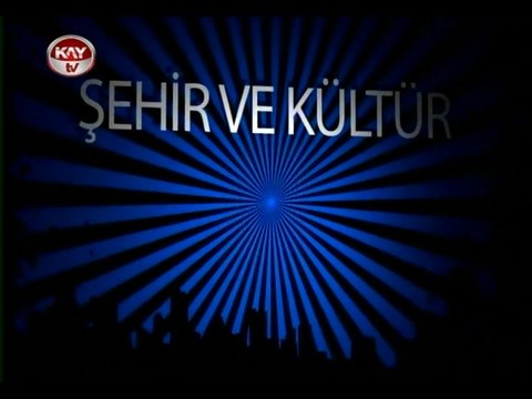 KAYTV ŞEHİR VE KÜLTÜR 21 ŞUBAT 2015 CUMARTESİ (İLİM YAYMA CEMİYETİ KOORSİNATÖRÜ RÜSTEM İPEK)