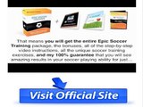 Epic Soccer Training -- Improve Soccer Skills review