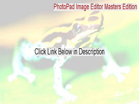 PhotoPad Image Editor Masters Edition Cracked (PhotoPad Image Editor Masters Edition 2015)