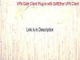 VPN Gate Client Plug-in with SoftEther VPN Client Download [Instant Download]