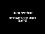 Mel Blanc Show 'Broken Caruso Record' OTR