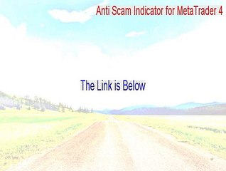 Anti Scam Indicator for MetaTrader 4 Keygen - Legit Download [2015]